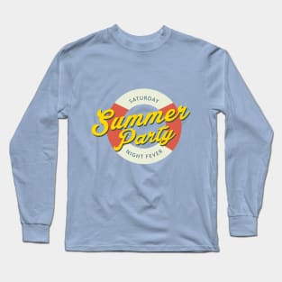 Summer Party - Saturday Night Fever Long Sleeve T-Shirt